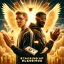 STACKING UP BLESSINGS (feat. Gravity in Space) [Explicit]