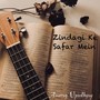 Zindagi Ke Safar Mein (Acoustic Version)