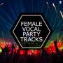 Female Vocal Party Tracks