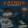 Zaynos Vs The Hate 2 (Explicit)