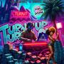 Turnt Up and Turnt Out (Explicit)