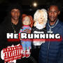 He Running (feat. MaxRichi) [Explicit]