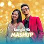 Bangla Hit Mashup (feat. Dristy Anam)