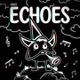 Echoes