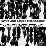 Swift and Easily Changeable (Explicit)