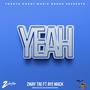 Yeah (feat. Aye Mack) [Explicit]