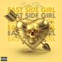 East Side Girl