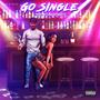 Go Single (feat. Stunnaman02) [Explicit]
