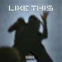 Like This (Explicit)