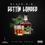 Gettin Loaded (Explicit)