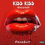 Kiss Kiss (You so Hot) [Explicit]