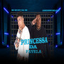 Princessa Da Favela (Explicit)