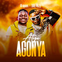Atye Agonya (Explicit)