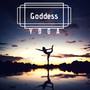 Goddess Yoga - Female Inner Energy Release, Morning Yoga For Energy Boost & Flexibility