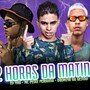 2 horas da matina (Explicit)