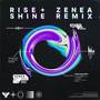 Rise & Shine (ZENEA Remix) [Explicit]