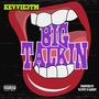 Big Talkin (Explicit)