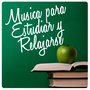 Música Para Estudiar y Relajarse