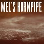Mel's Hornpipe