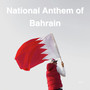 National Anthem of Bahrain