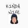 KINDA WIFE (Explicit)