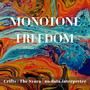 Monotone Freedom (feat. The Svara & no.data.interpreter)