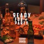 Ready for the Party (Explicit)