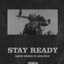 STAY READY (feat. $PACELY) [Explicit]