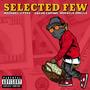 Selected Few (feat. Dacor Capone & Miracle Drellz) [Explicit]