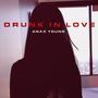 Drunk In Love (Explicit)