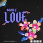 More Love (feat. Kenoboyyee) [Explicit]