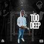 Too Deep (Explicit)