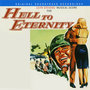 Hell to Eternity (Original Soundtrack Recording)