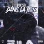 Dans la tess (Explicit)