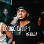 Codigo Calle 1 (Explicit)