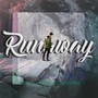 Runaway (Explicit)