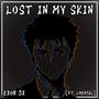 Lost in My Skin (Parasyte) (feat. LMental) [Explicit]