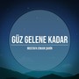 Güz Gelene Kadar