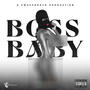 Bossbaby (Explicit)