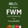 FWM (feat. Dz) [Explicit]