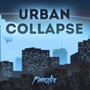 Urban Collapse (Explicit)