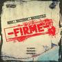 Firme (feat. Bers & MazteRap) [Explicit]