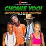 Chomie Yoo! (feat. Menyonyo Girls & Roza The Prophecy)