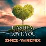 Hashem Will Always Love You (feat. Shmez) [Remix]