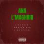 Ana L'Maghrib (feat. Master Dib & **********) [Explicit]