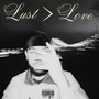 LUST>LOVE (Explicit)