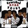 D.Y.S.S (Dont You Say Shit) (feat. CrazyBoi) [Explicit]