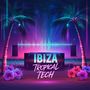 Ibiza Tropical Tech Album