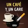 Un Café y un Gare - Audio Oficial (feat. ReeRoy)