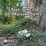 Fall (The Smell of Mushroom) (From 